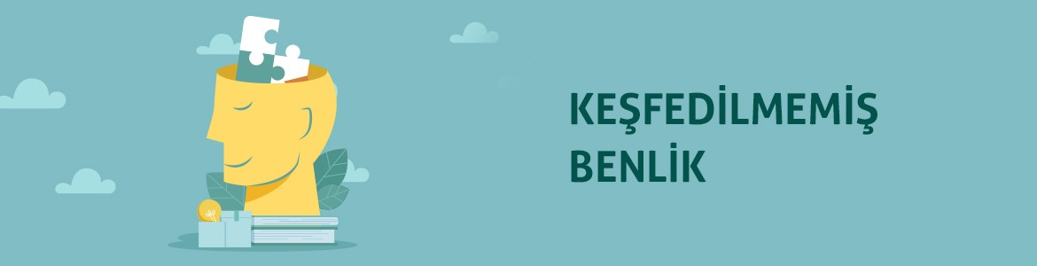 Keşfedilmemiş Benlik